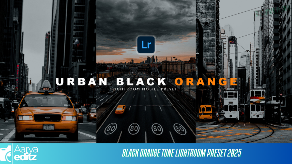 Black Orange Tone Lightroom Preset 2025