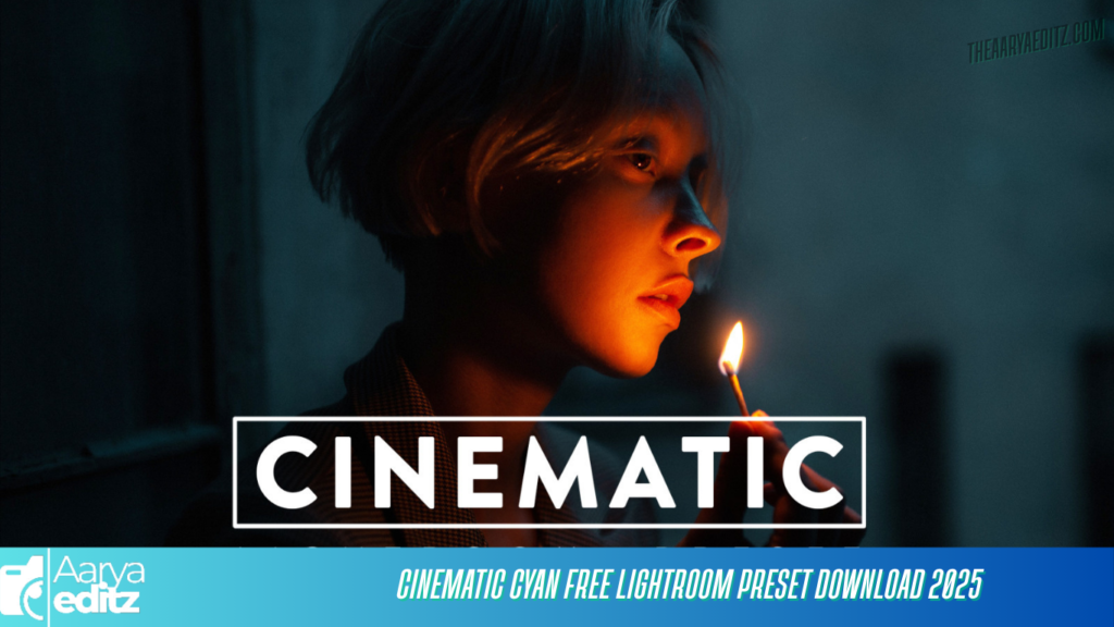 Cinematic Cyan Free Lightroom Preset Download 2025