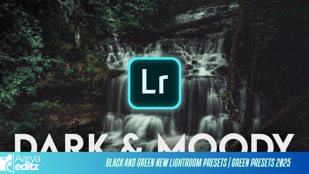 Black And Green New Lightroom Presets | Green Presets 2025