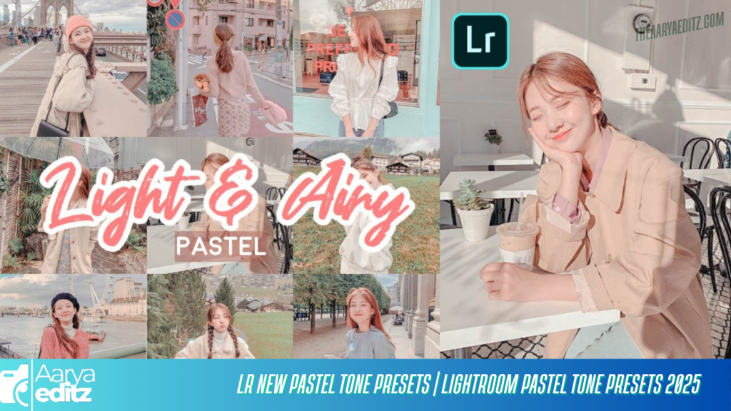 Lr New Pastel Tone Presets | Lightroom Pastel Tone Presets 2025