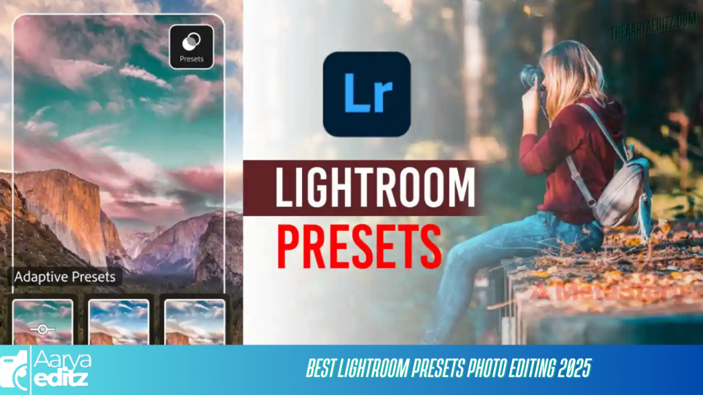 Best Lightroom Presets Photo Editing 2025