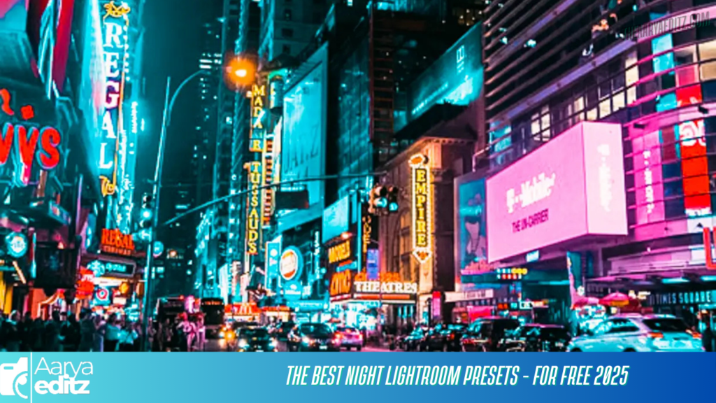 The Best Night Lightroom Presets – For Free 2025