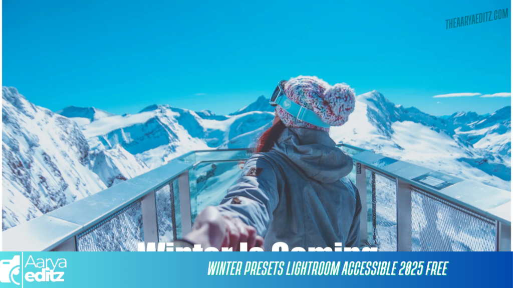 Winter Presets Lightroom accessible 2025 Free
