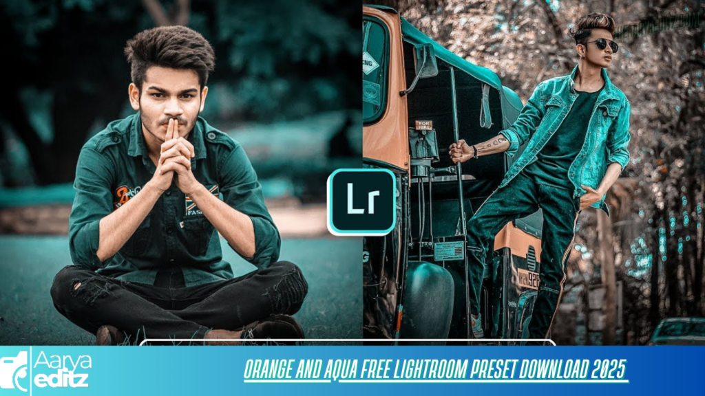 Orange And Aqua Free Lightroom Preset Download 2025