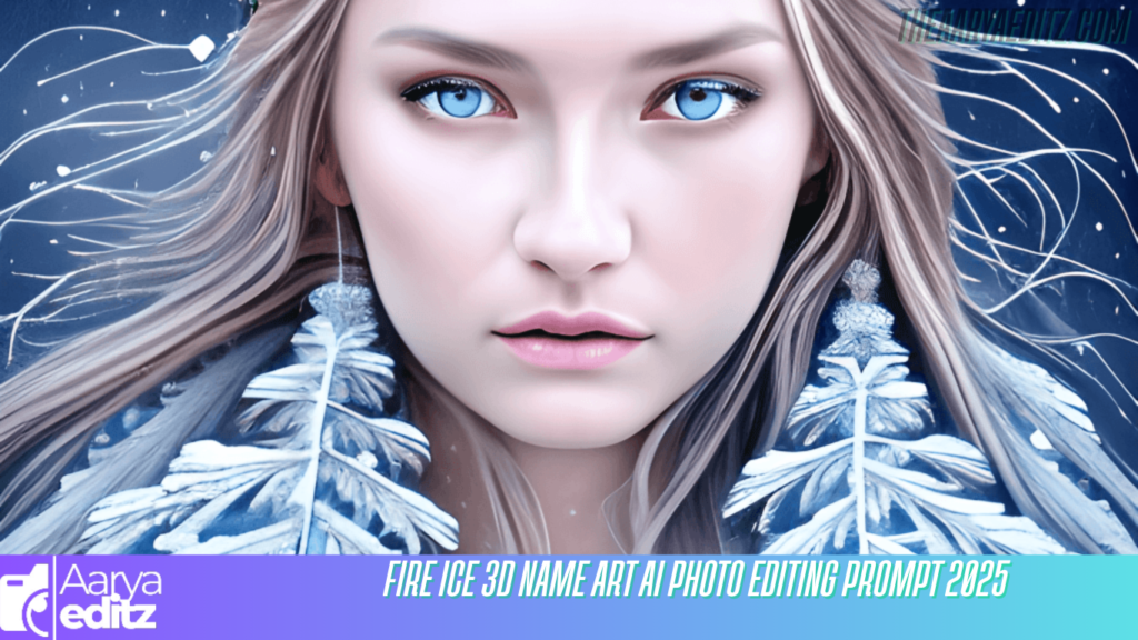 Fire Ice 3D Name Art Ai Photo Editing Prompt 2025